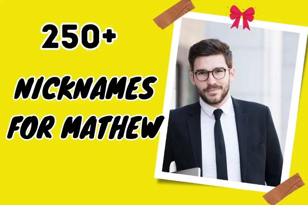 Nicknames for Mathew