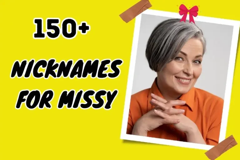 Nicknames for Missy – Discover Unique and Endearing Options