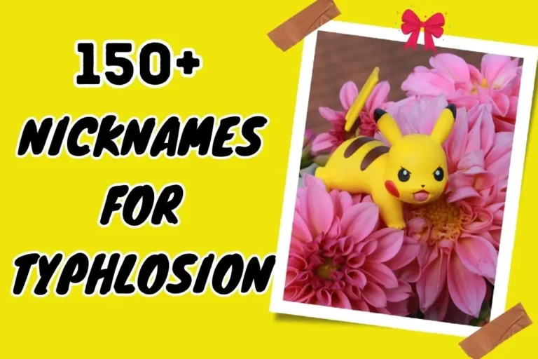 Nicknames for Typhlosion – Unleash Your Pokémon’s Personality