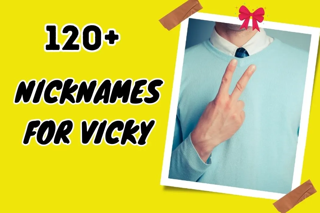 Nicknames for Vicky