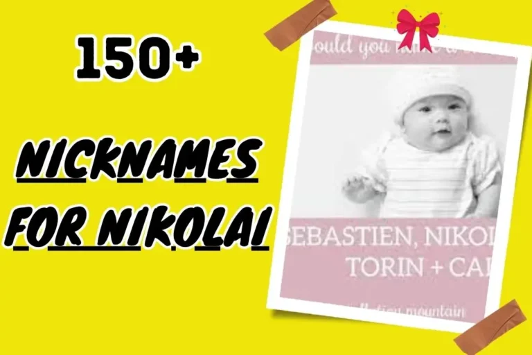 Nicknames for Nicolai – Unique and Fun Ideas for Your Child