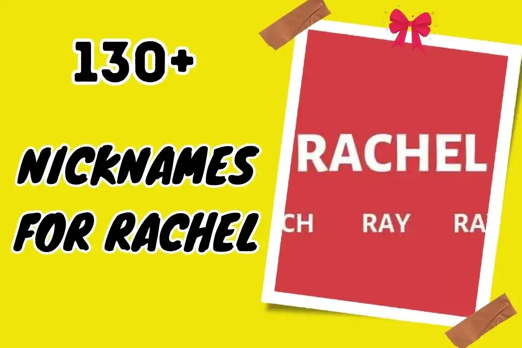 nicknames for Rachel