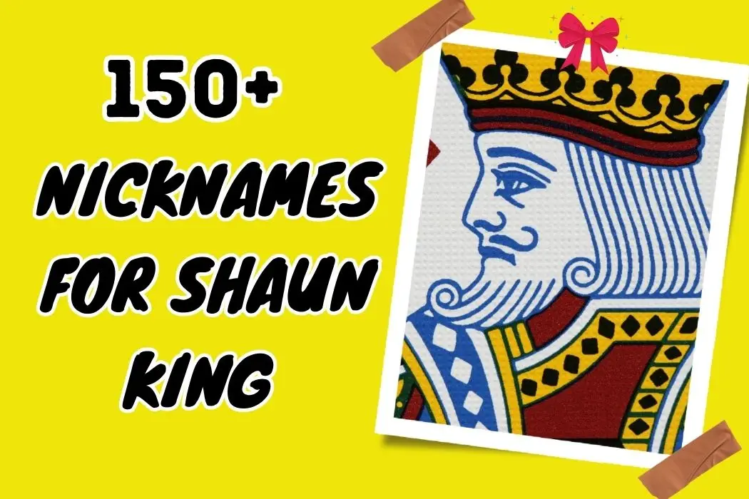 nicknames for Shaun king