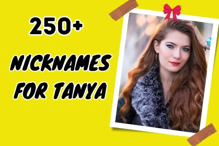 Nicknames for Tanya – Unique and Creative Ideas