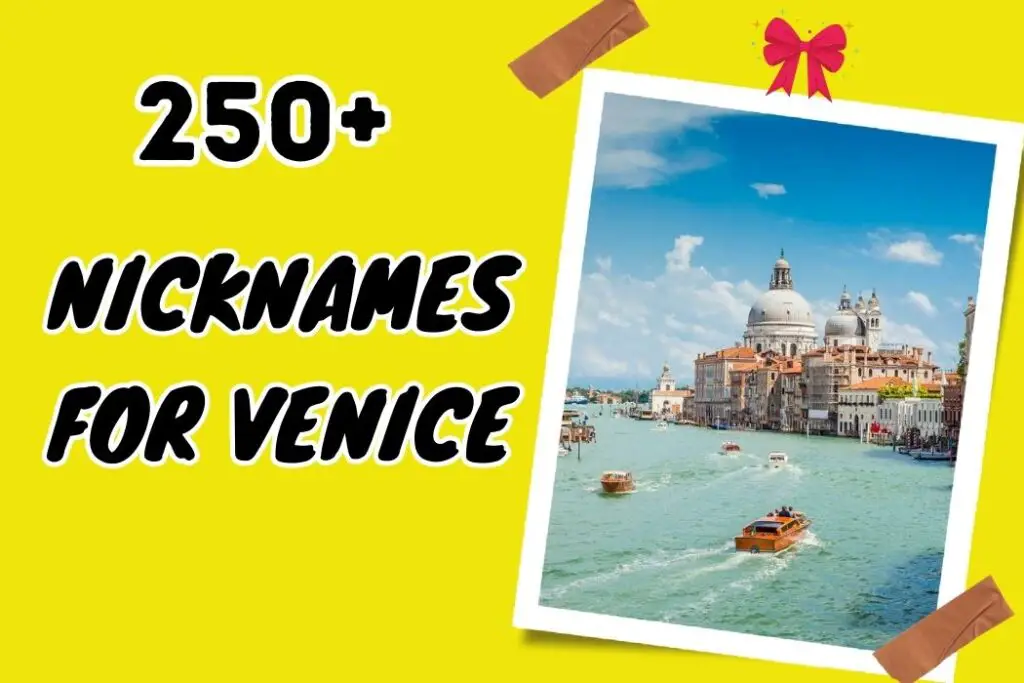 Nicknames for Venice