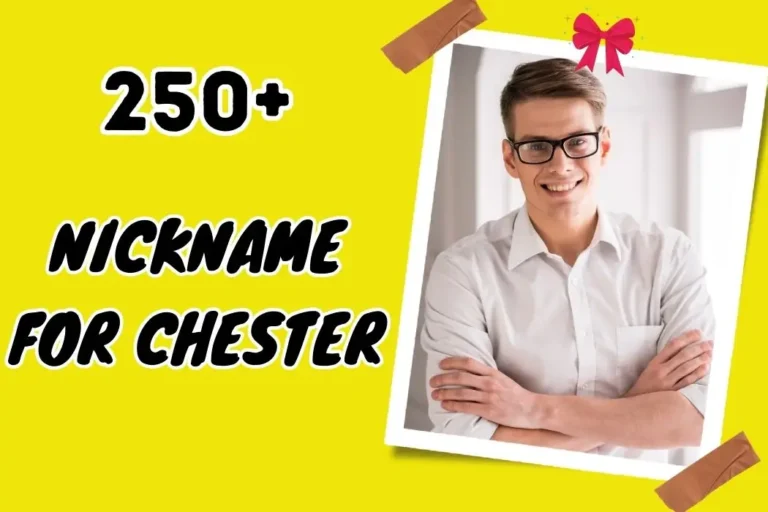Nickname for Chester – Creative Ideas for Friends & Family
