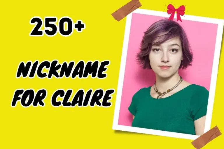 Nickname for Claire – Personalized Choices for Loved Ones