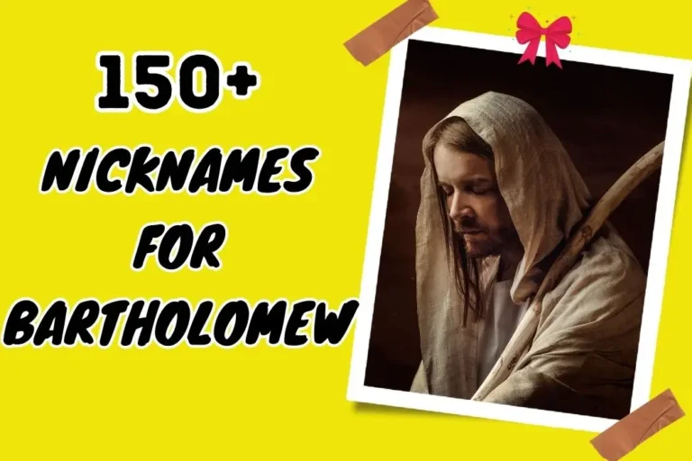 Nicknames for Bartholomew – Unique and Meaningful Choices