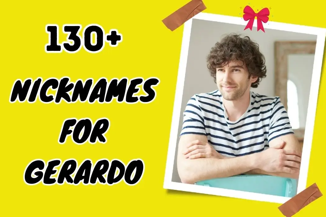 nicknames for gerardo