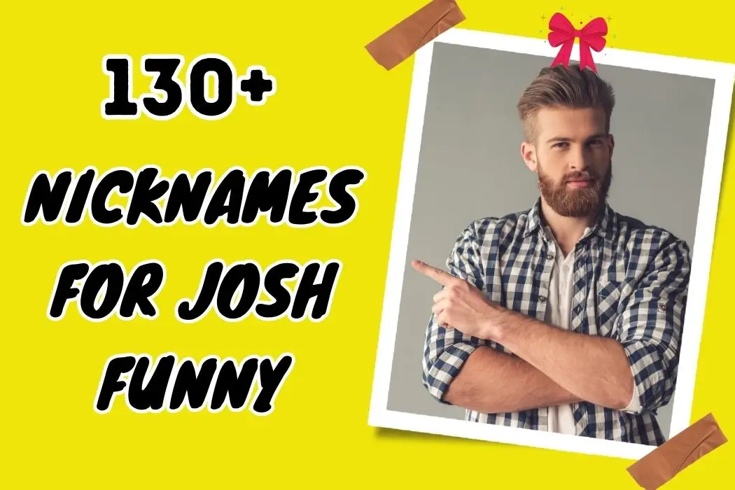 nicknames for josh funny