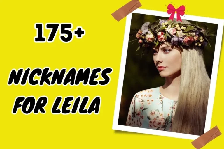 Nicknames for Leila – Cute and Unique Ideas for Loved One