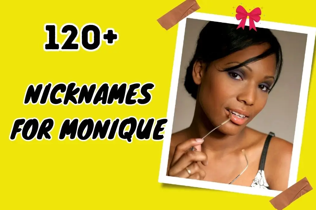 Nicknames For Monique Personalized Ideas For Your Friend