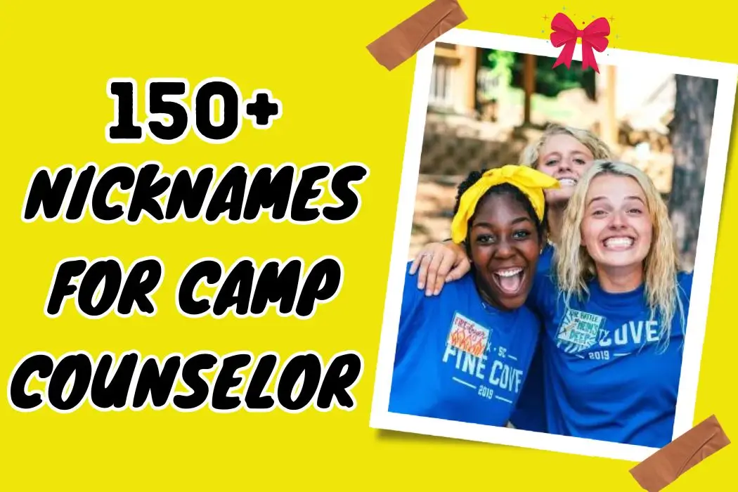 Nicknames for Camp Counselor