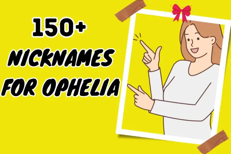 Nicknames for Ophelia – Express Love with Special Names