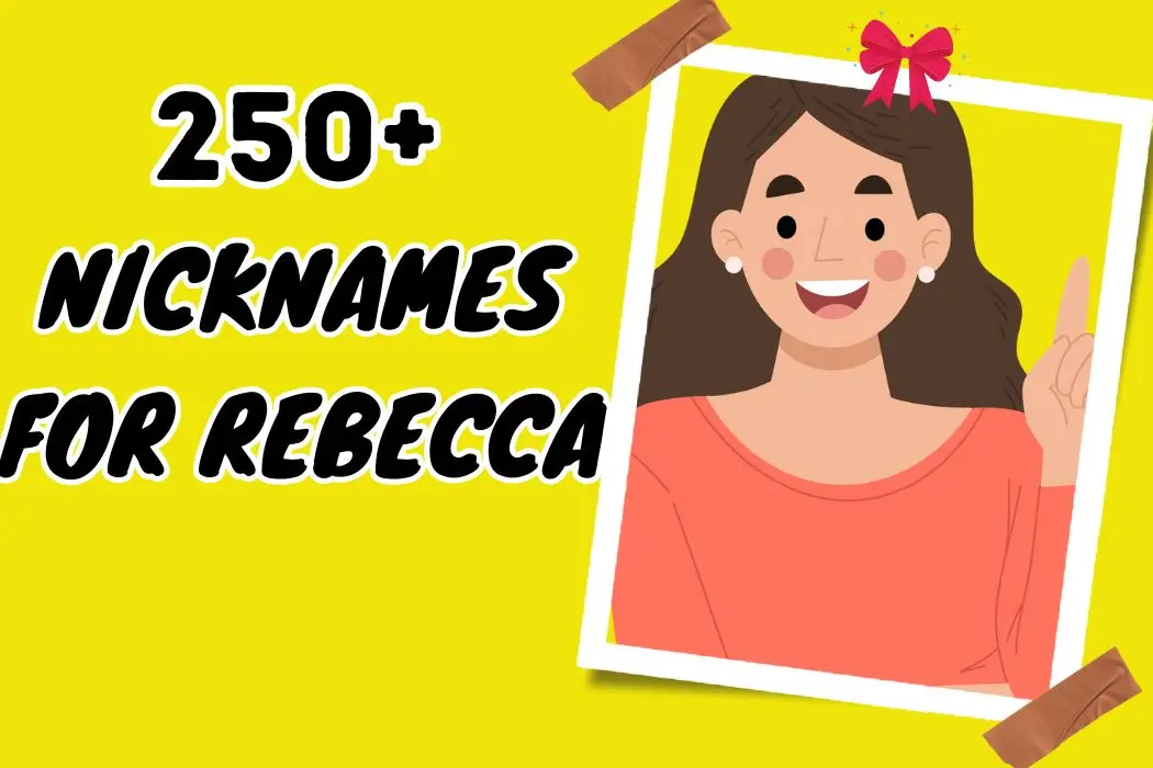 Nicknames for Rebecca
