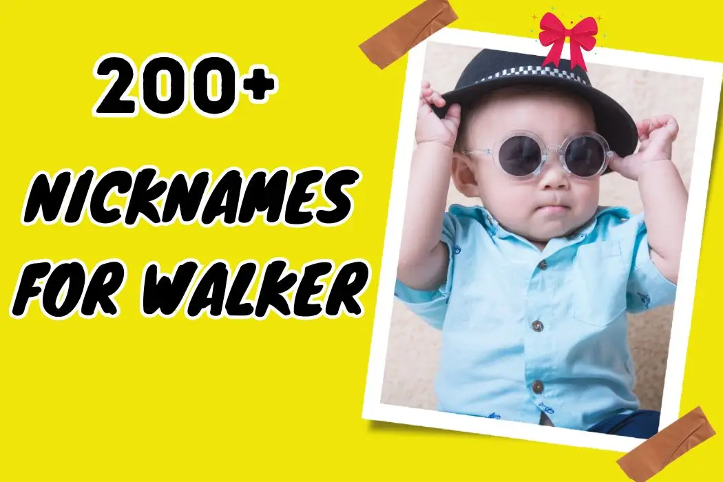 Nicknammes for Walker