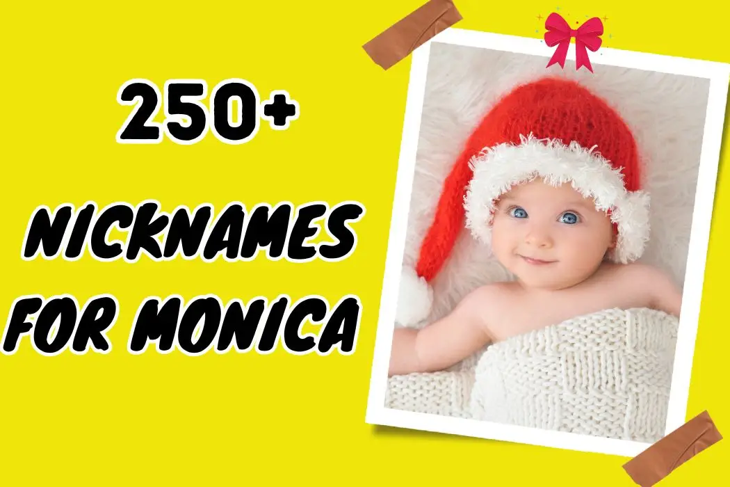 250 Nicknames For Monica Express Love With Special Names