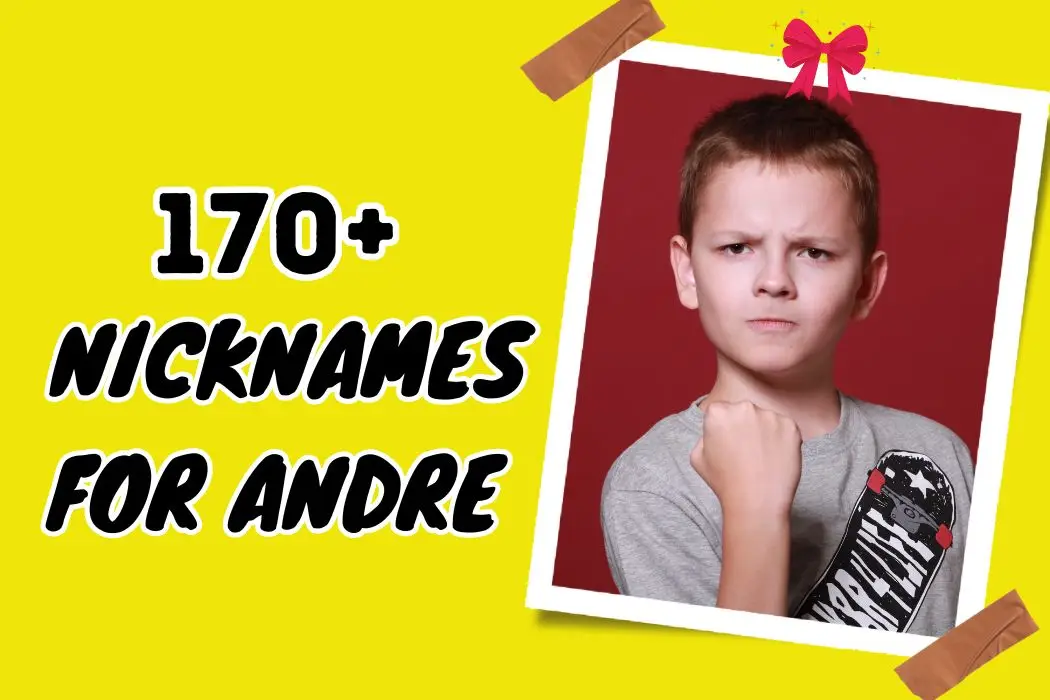 Nicknames for Andre
