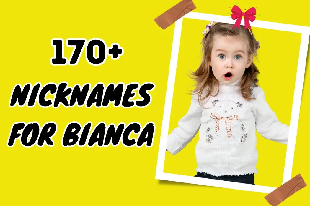 Nicknames for Bianca
