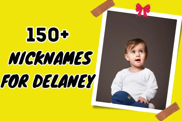 Delaney’s Best Nicknames – Creative & Endearing Picks