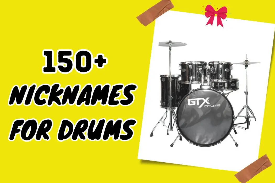 Nicknames for Drums