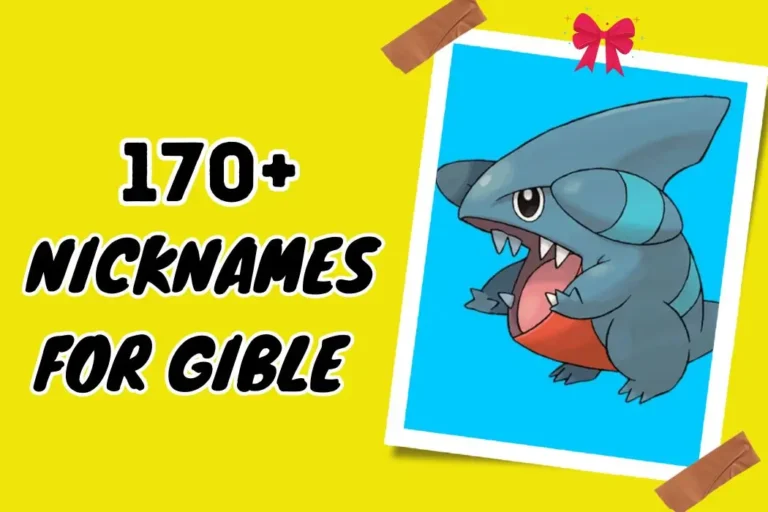 Gible Nicknames – Stand Out in Battles