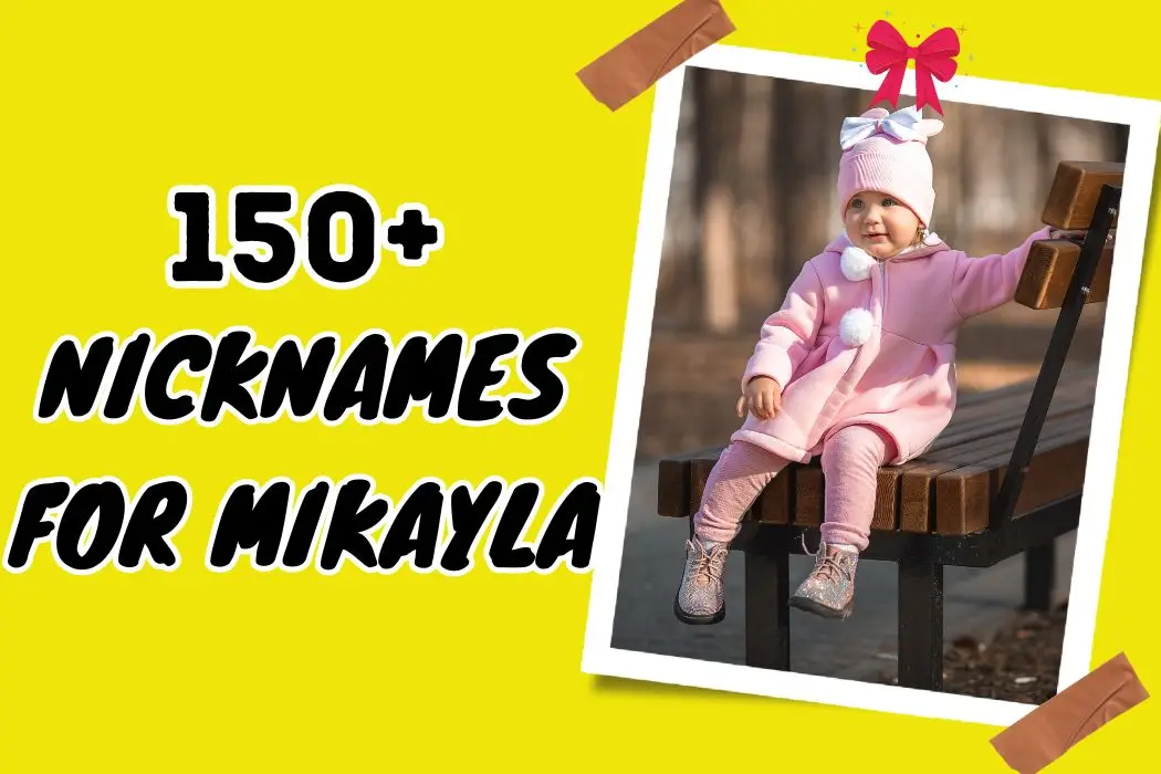 Nicknames for Mikayla