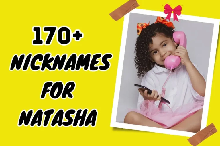 Cute Nicknames For Natasha – Show Your Affection