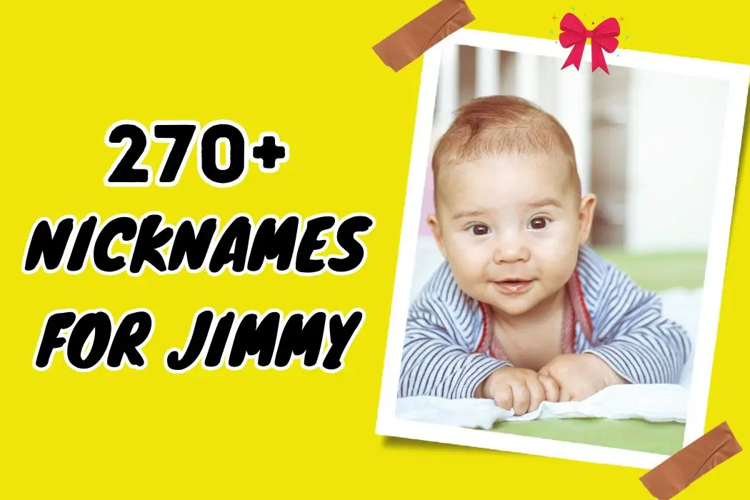 Nicknamess for Jimmy